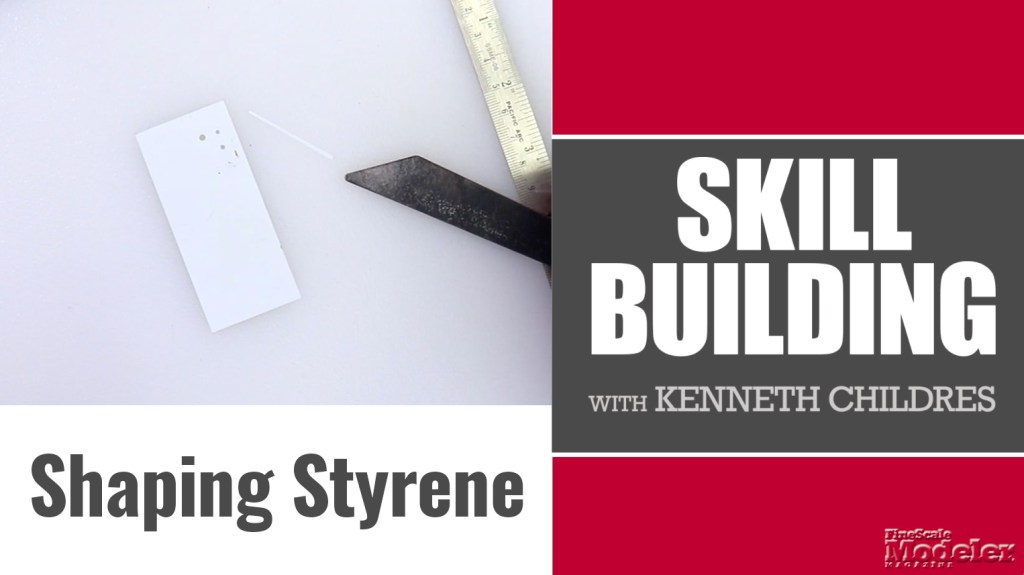 Skill Building: Scribing Styrene for Scratchbuilt Parts