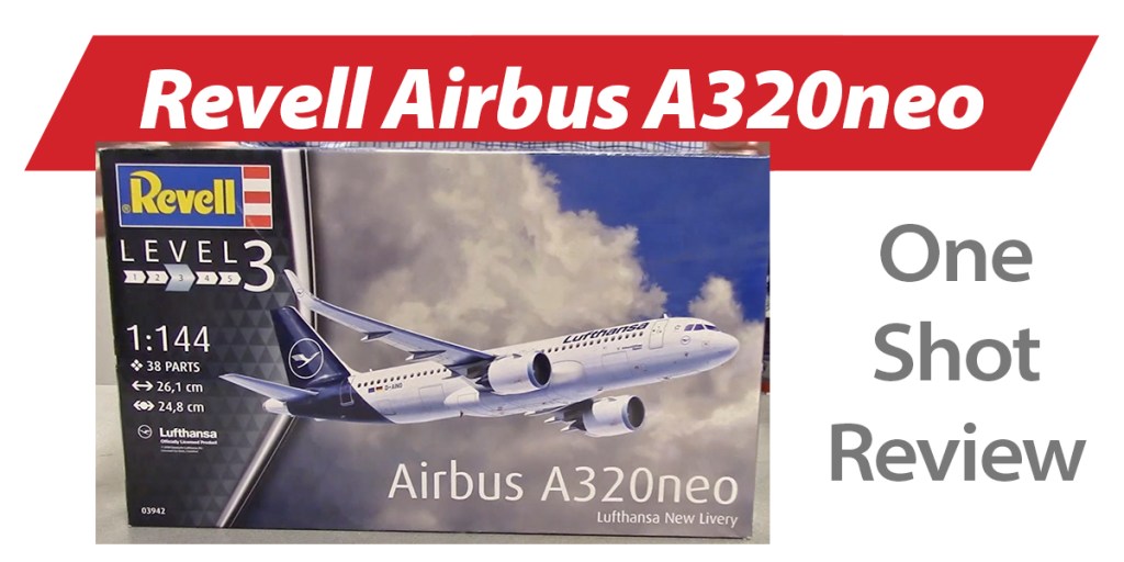 NPRD One Shot: Revell Germany’s Airbus A320neo