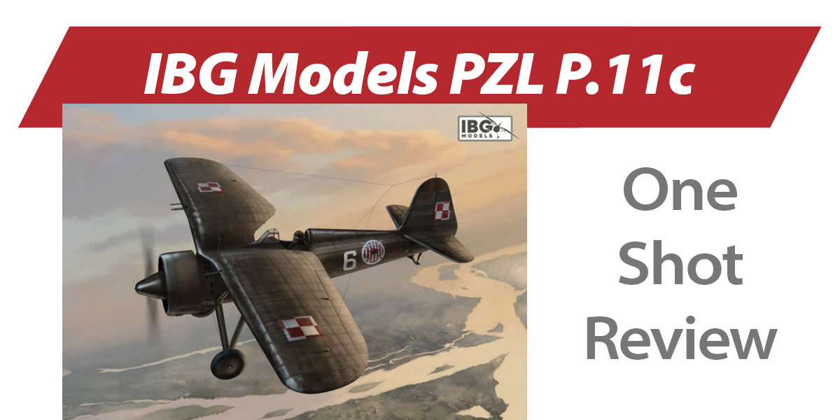 NPRD One Shot: IBG Models PZL P.11c