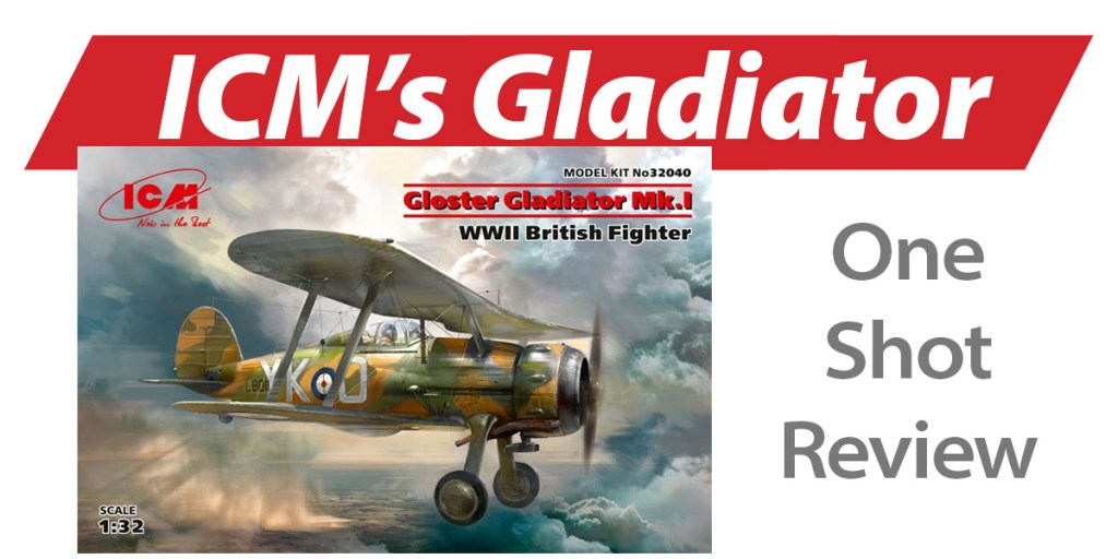 NPRD One Shot: ICM Gloster Gladiator MK.I