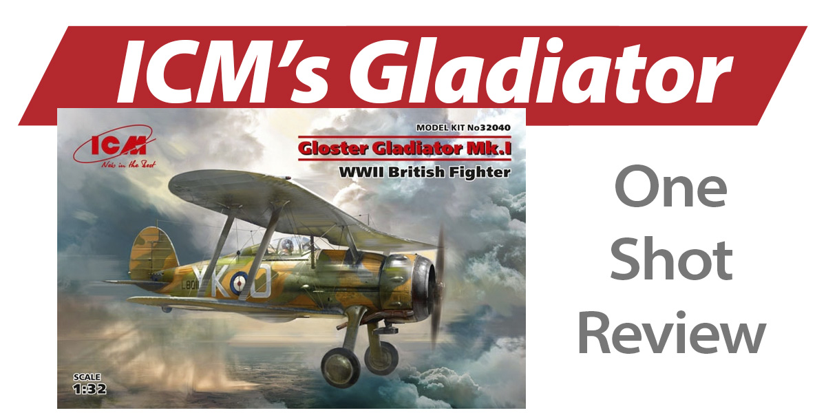 NPRD One Shot: ICM Gloster Gladiator MK.I