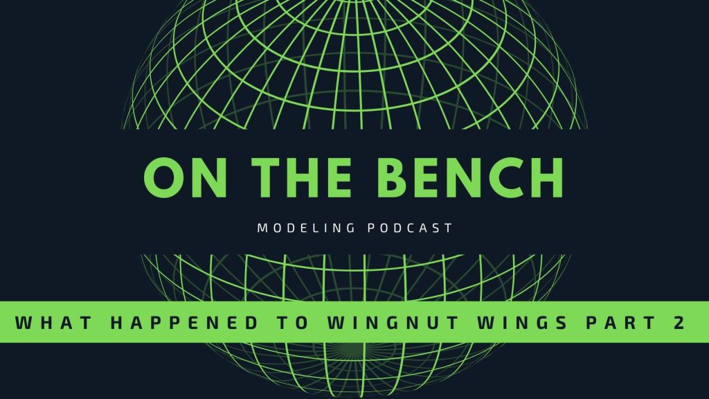 On the Bench: Why Wingnut Wings closed, cont.