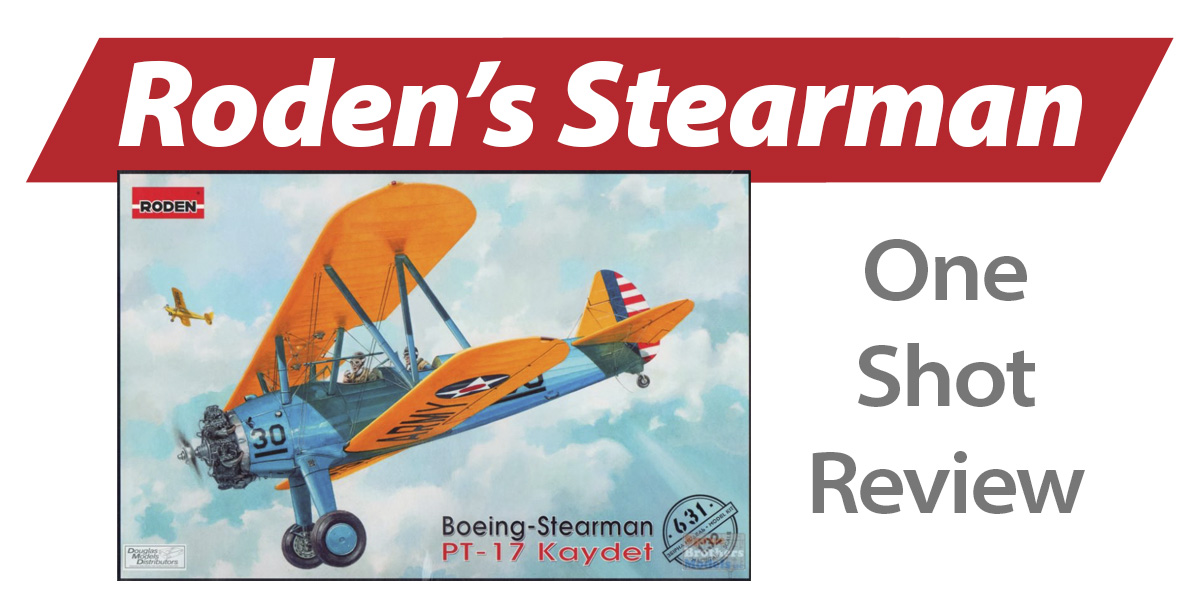 NPRD One Shot: Roden Boeing Stearman
