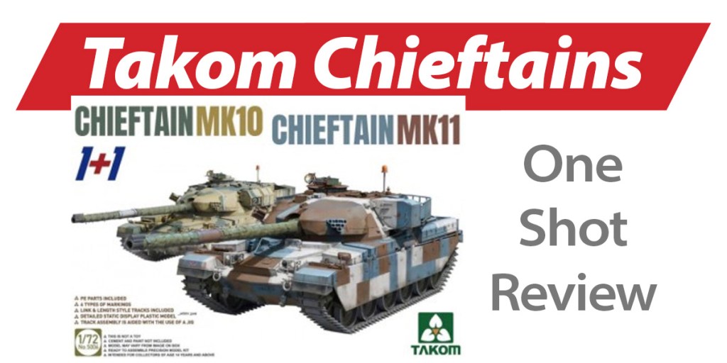 NPRD One Shot: Takom Chieftains