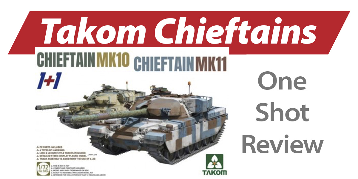 NPRD One Shot: Takom Chieftains
