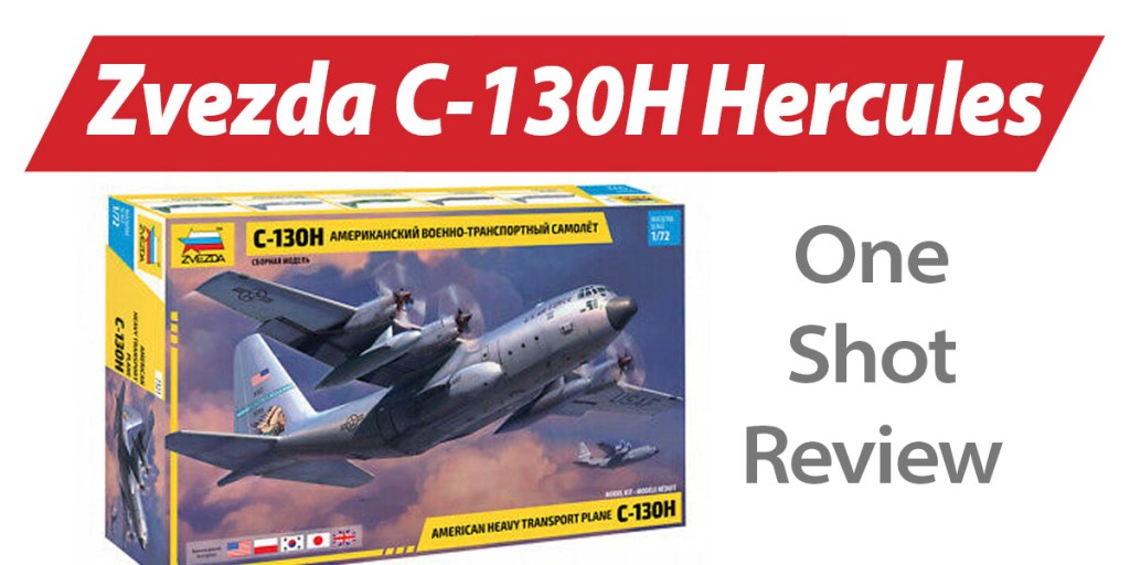 NPRD One Shot: Zvezda Lockheed C-130H Hercules