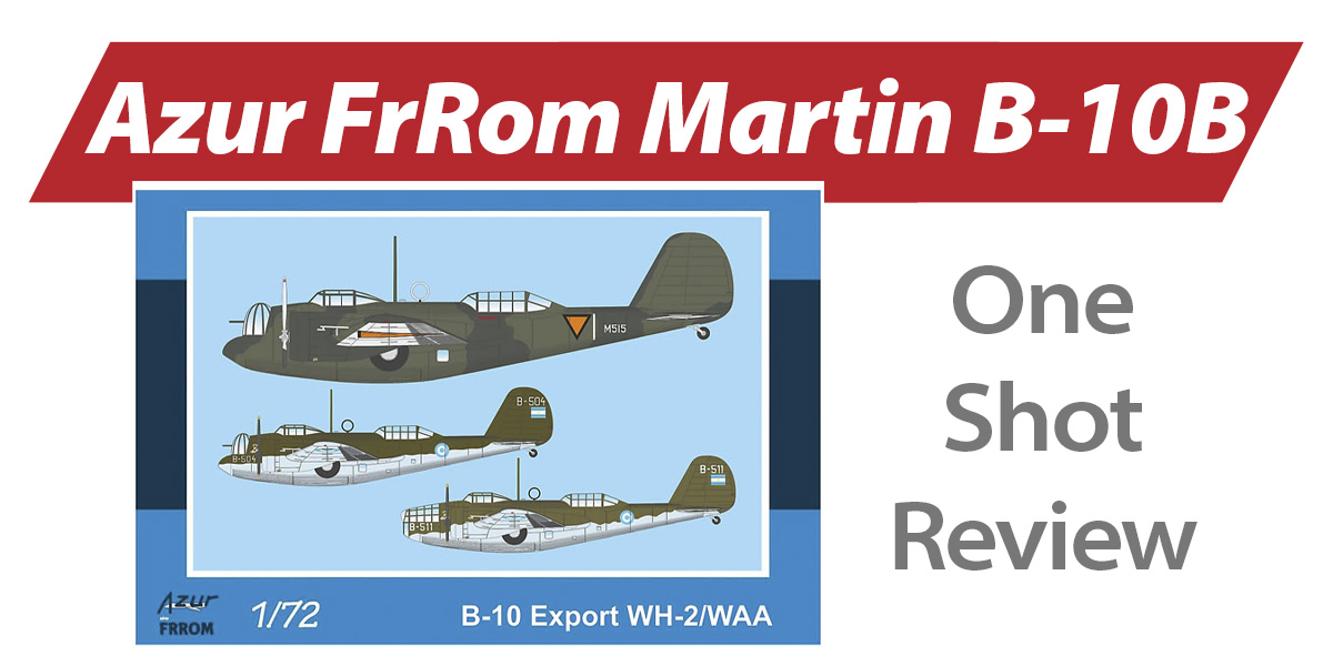 NPRD One Shot: Azur FrRom Martin B-10B