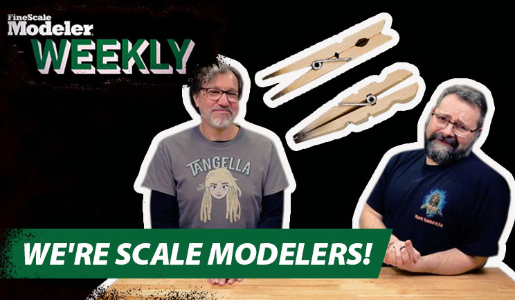 FineScale Modeler unboxes new kits, uses clothespins as clamps, and tries a video trend