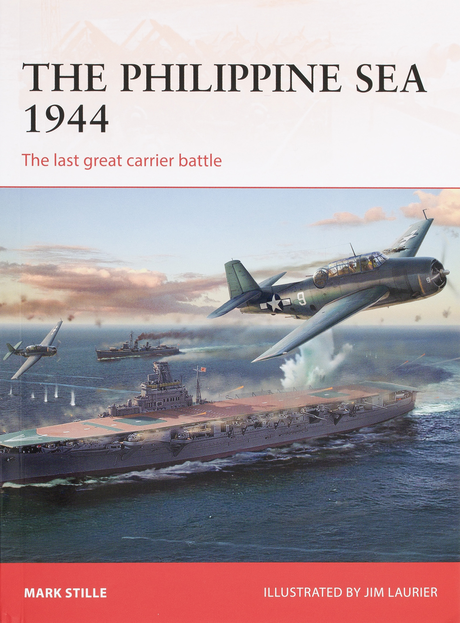 Book review of The Philippine Sea, 1944: the last great carrier battle ...