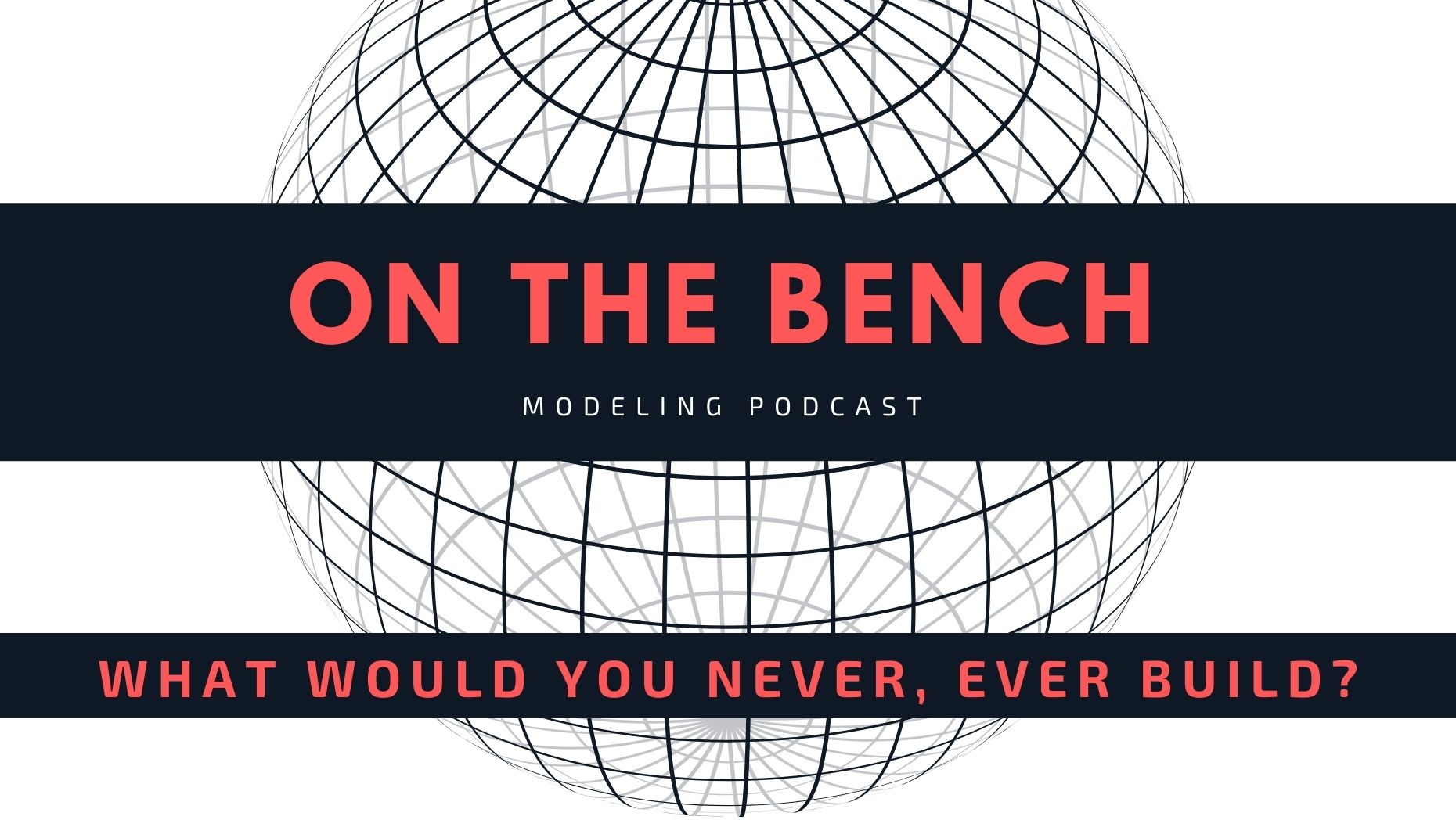 Whatwouldyouneverbuild